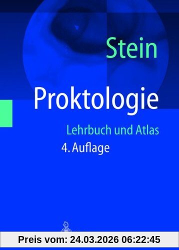 Proktologie: Lehrbuch und Atlas