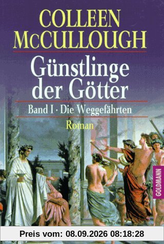 Günstlinge der Götter 1. Die Weggefährten.