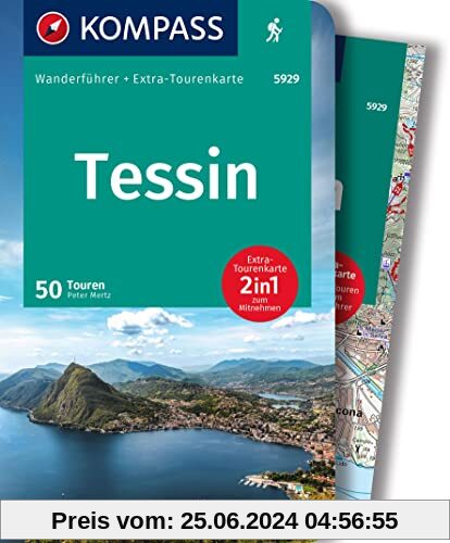 KOMPASS Wanderführer 5929 Tessin, 50 Touren: Wanderführer mit Extra-Tourenkarte, GPX-Daten zum Download.