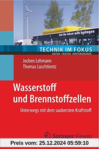 Wasserstoff und Brennstoffzellen (Technik im Fokus)