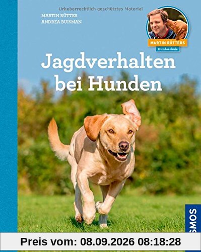 Jagdverhalten bei Hunden: Martin Rütters Hundeschule