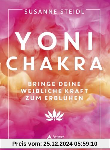 Yoni-Chakra: Bringe deine weibliche Kraft zum Erblühen