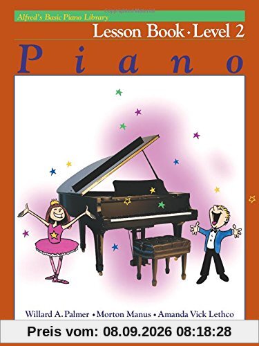 ALFREDS BASIC PIANO COURSE LESSON BOOK 2 (Alfred's Basic Piano Library)