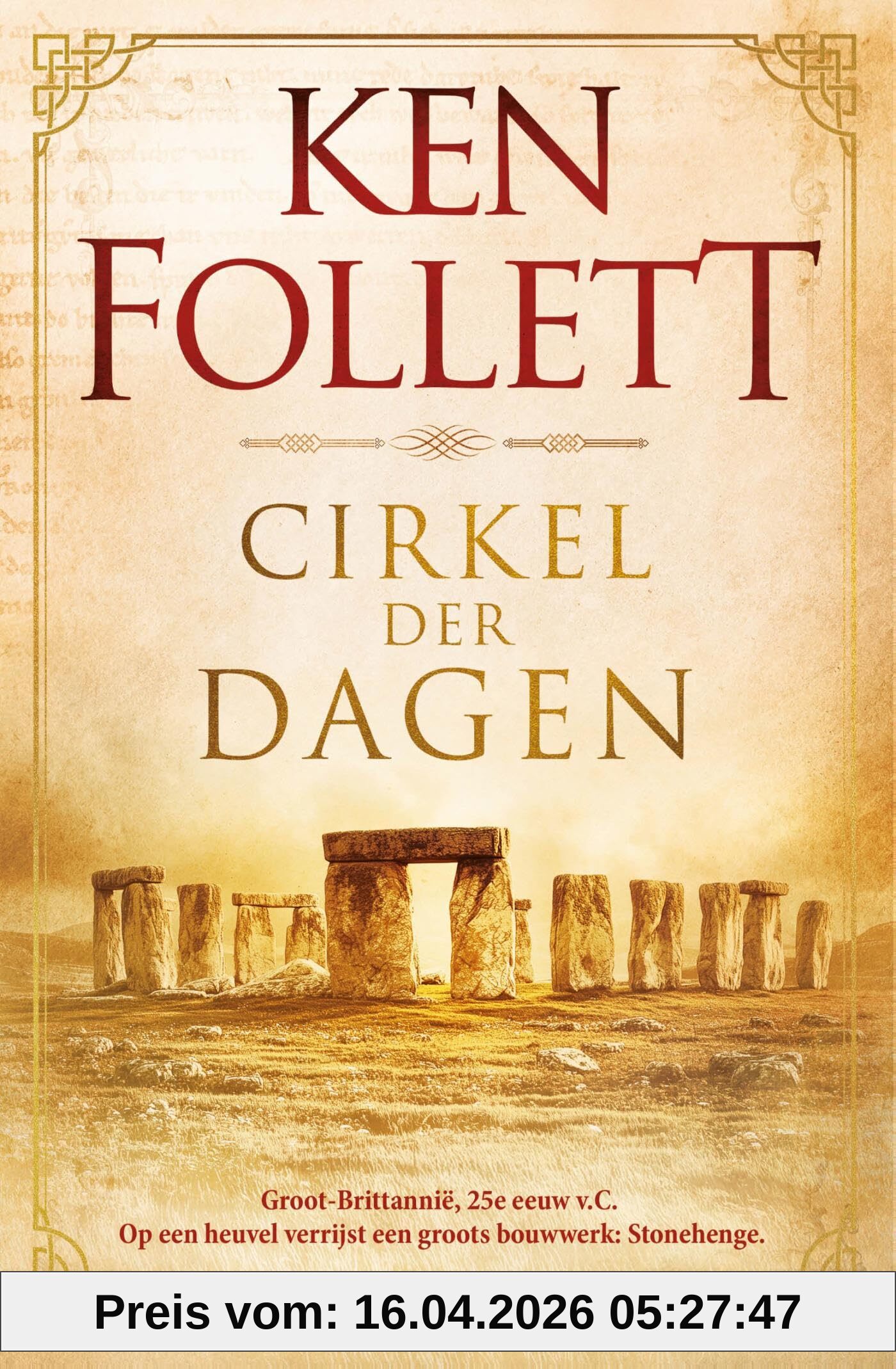 Cirkel der dagen: Groot-Brittannië, 25e eeuw v.C. Op een heuvel verrijst een groots bouwwerk: Stonehenge.