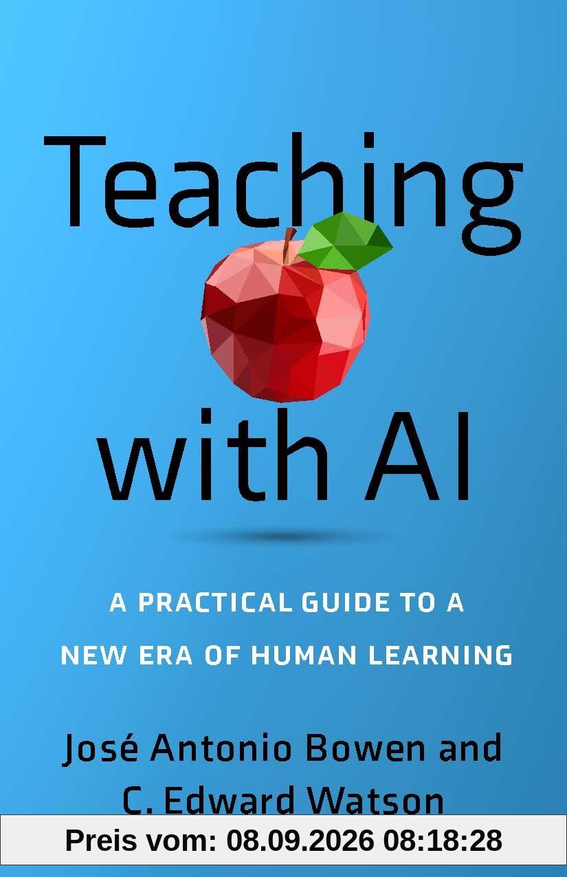 Teaching with AI: A Practical Guide to a New Era of Human Learning