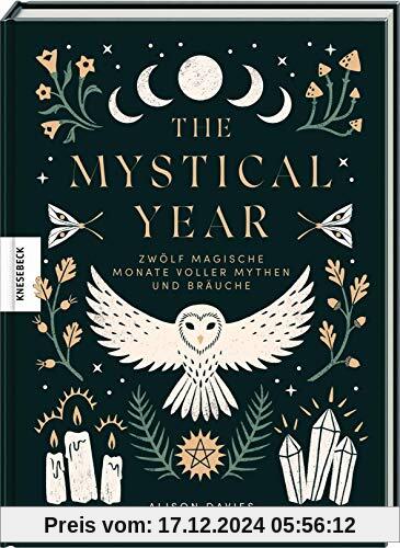 The Mystical Year: Zwölf magische Monate voller Mythen und Bräuche