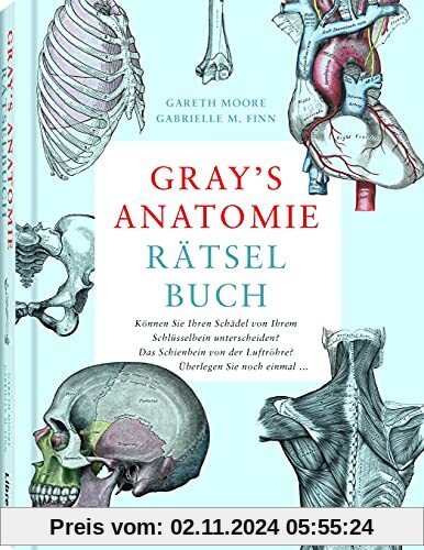 GRAY’S ANATOMIE RÄTSELBUCH: Lösen Sie viele ausgefeilte Rätsel, um zu entdecken, wie der menschliche Körper funktioniert