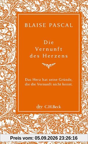 Die Vernunft des Herzens: Mit einem Nachwort von Fritz Paepcke