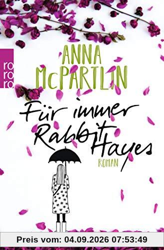 Für immer Rabbit Hayes (Die Rabbit Hayes Romane, Band 2)