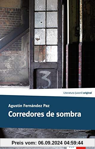 Corredores de sombra: Spanische Lektüre für das 4. und 5. Lernjahr (Literatura Juvenil)