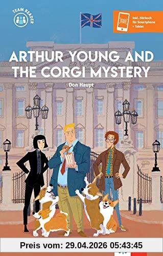 Arthur Young and the Corgi Mystery: Lektüre inkl. Hörbuch für Smartphone + Tablet (Team Reader)