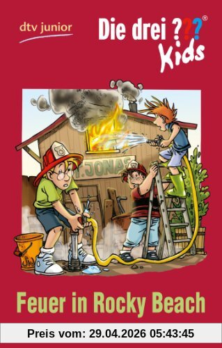 Die drei ??? Kids 23 - Feuer in Rocky Beach: Erzählt von Ulf Blanck
