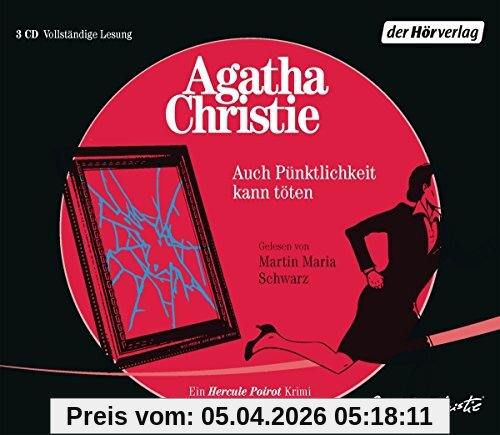 Auch Pünktlichkeit kann töten: Ein Hercule-Poirot-Krimi