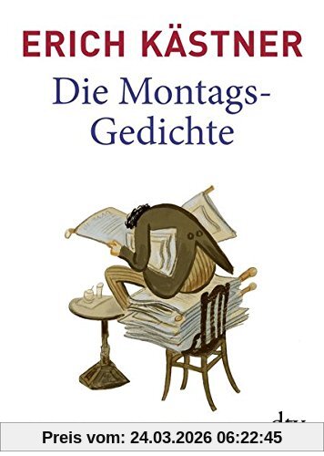 Die Montags-Gedichte: Mit einem Vorwort von Marcel Reich-Ranicki Kommentiert von Jens Hacke