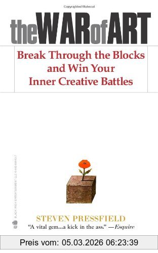 Steven Pressfield The War Of Art, Break Through The Blocks And Win Your Inner Creative Battles