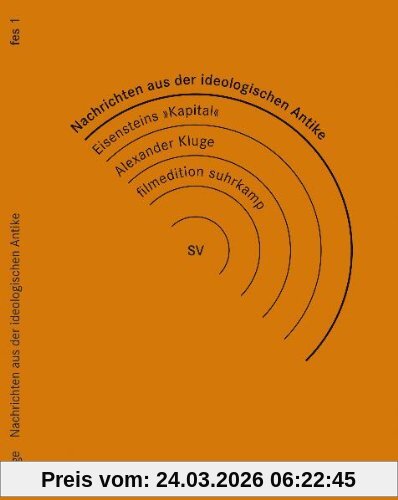 Nachrichten aus der ideologischen Antike / Eisensteins Kapital (3 DVDs)