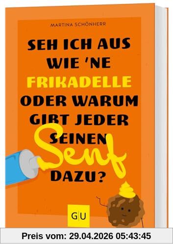 Seh ich aus wie 'ne Frikadelle oder warum gibt jeder seinen Senf dazu? (Lebenshilfe Selbstcoaching)