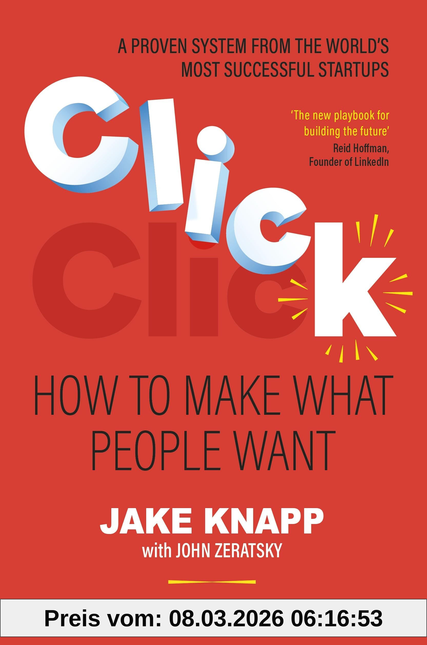 Jake Knapp Click, The Practical And Effective Guide To Developing Successful New Ideas Quickly, From The New York Times Bestselling Authors