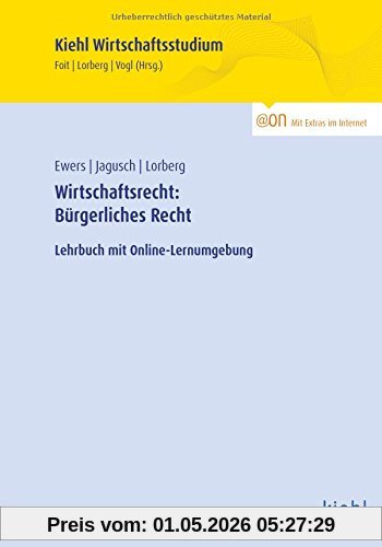 Wirtschaftsrecht: Bürgerliches Recht: Lehrbuch mit Online-Lernumgebung.