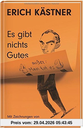Es gibt nichts Gutes, außer: Man tut es: Kurz und bündig. Epigramme