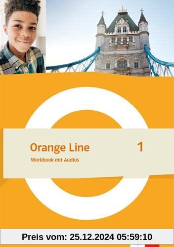 Orange Line 1: Workbook mit Audios Klasse 5: Digitale Medien zum Arbeitsheft in der Klett Lernen App auch offline verfüg