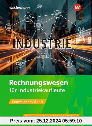 Industrie: Rechnungswesen für Industriekaufleute Schulbuch