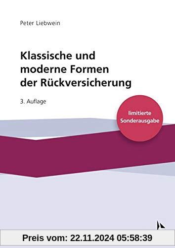 Klassische und moderne Formen der Rückversicherung: - limitierte Sonderausgabe -