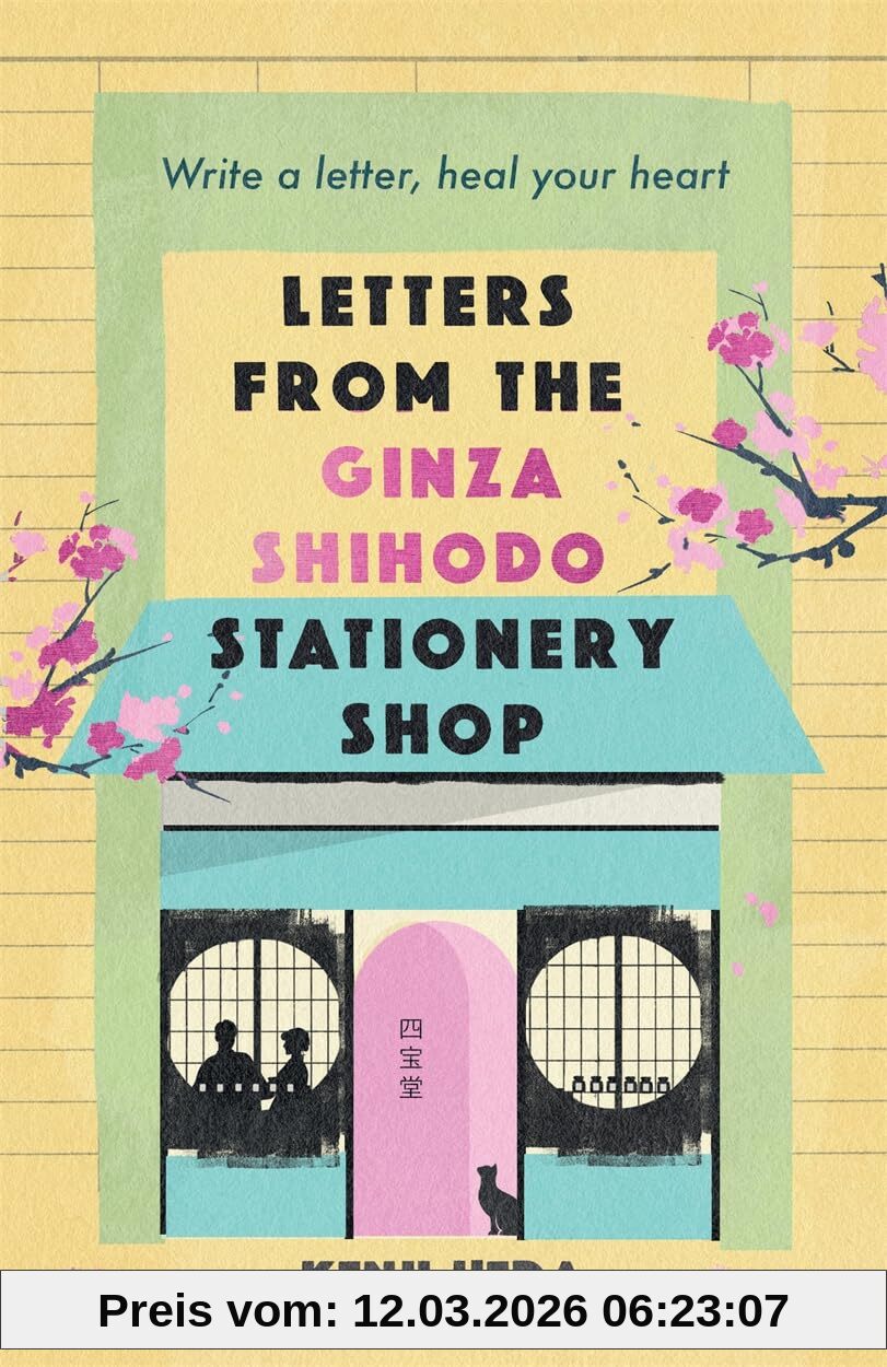 Kenji Ueda Letters From The Ginza Shihodo Stationery Shop, The Unmissable New Japanese Sensation - Write Your Story, Heal Your Heart