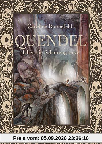 Quendel - Über die Schattengrenze (Quendel, Bd. 3)