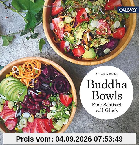 Buddha Bowls: Eine Schüssel voller Glück