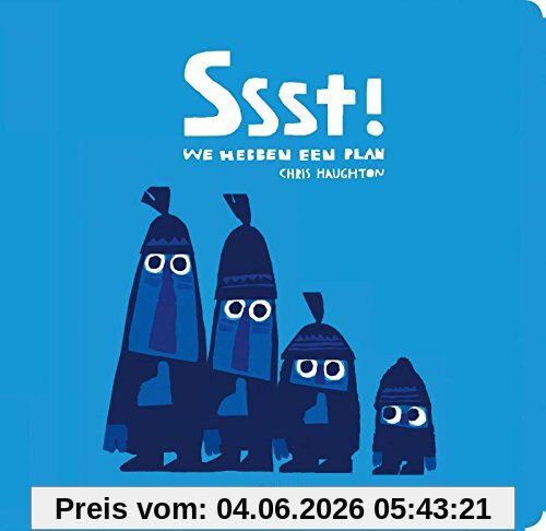 Chris Haughton Ssst! We Hebben Een Plan