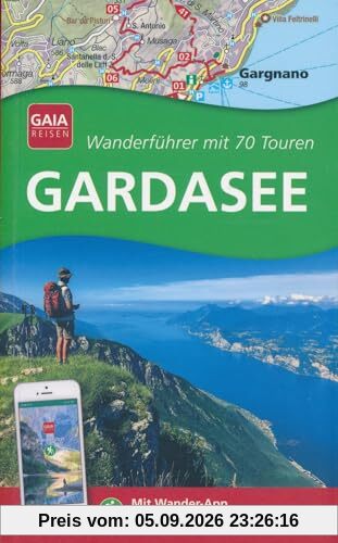 Gardasee - Wanderführer mit 70 Touren - Mit Wander-App