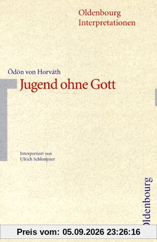 Oldenbourg Interpretationen, Bd.65, Jugend ohne Gott