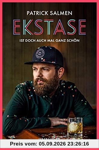 Ekstase - ist doch auch mal ganz schön