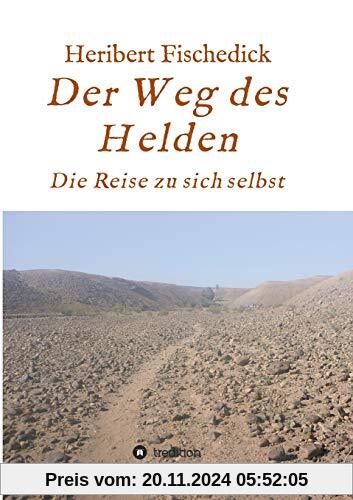 Der Weg des Helden: Die Reise zu sich selbst