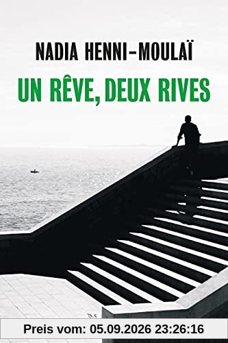 Un rêve, deux rives
