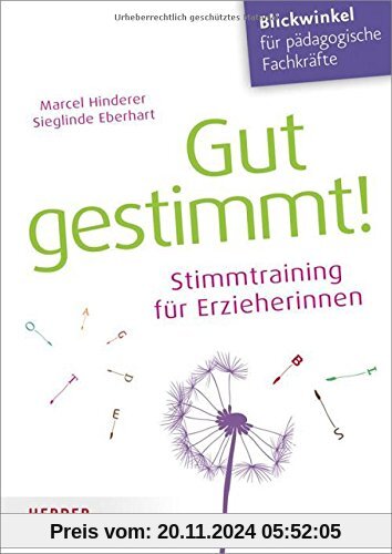 Gut gestimmt!: Stimmtraining für Erzieherinnen