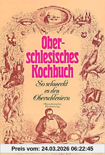 Oberschlesisches Kochbuch: So schmeckt es den Oberschlesiern