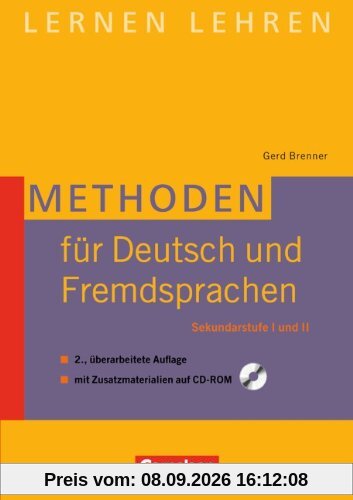 Lernen lehren: Methoden für Deutsch und Fremdsprachen: Sekundarstufe I und II. Buch mit Zusatzmaterialien auf CD-ROM
