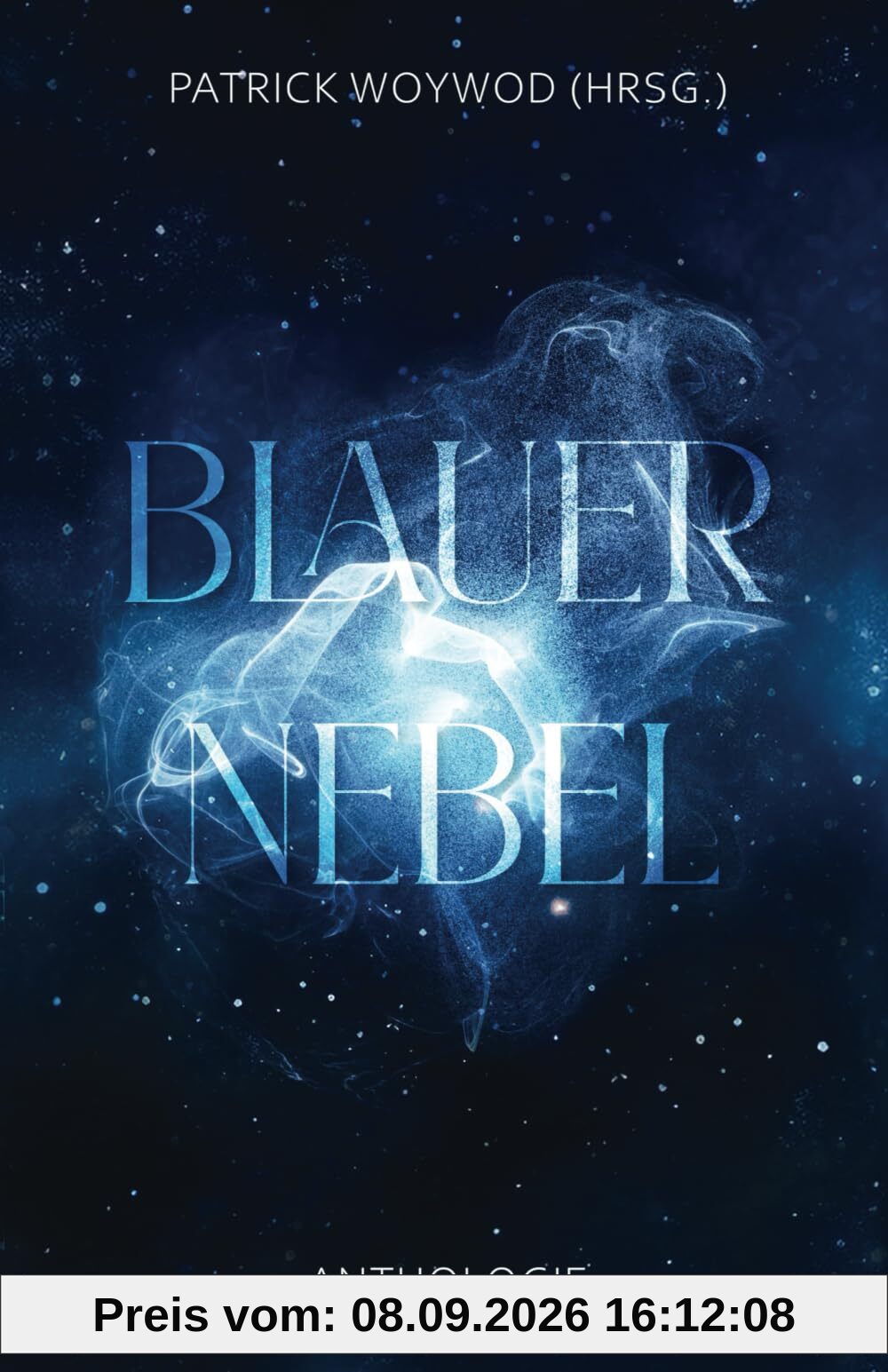 Blauer Nebel: Spendenanthologie für den Gnadenhof Sandhausen-Bruchhausen (Spendenanthologien Gnadenhof Sandhausen-Bruchhausen)