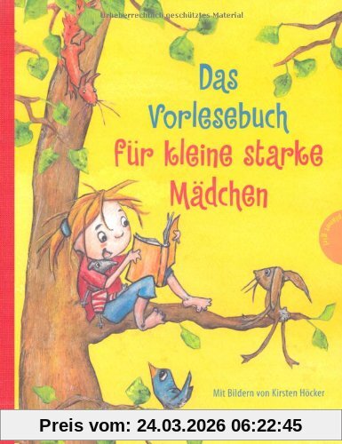 Das Vorlesebuch für kleine starke Mädchen