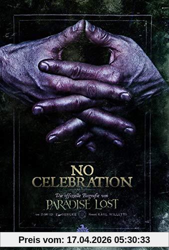 No Celebration: Die offizielle Biografie von Paradise Lost