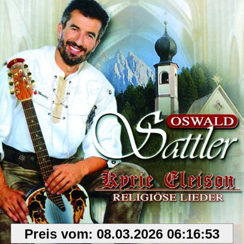 Oswald Sattler Kyrie Eleison - Religiöse Lieder