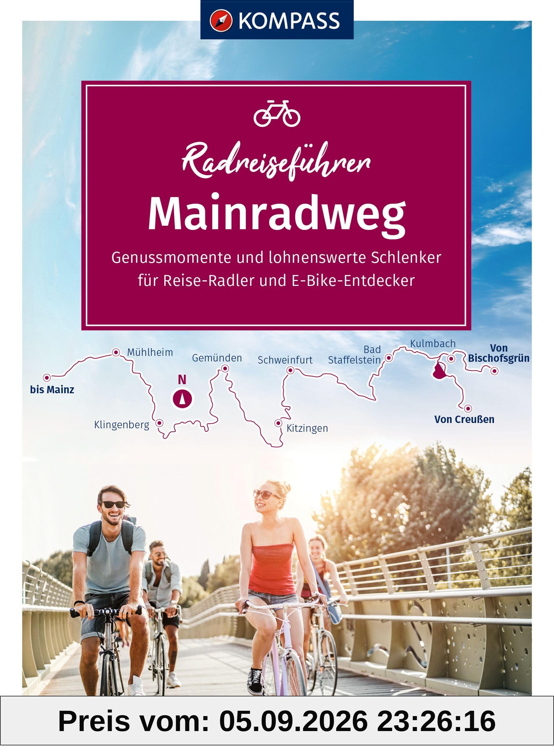 KOMPASS Radreiseführer Mainradweg: von den Quellen bis Mainz - 540 km, mit Extra-Tourenkarte, Reiseführer und exakter Streckenbeschreibung