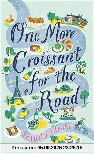 Cloake, F: One More Croissant for the Road