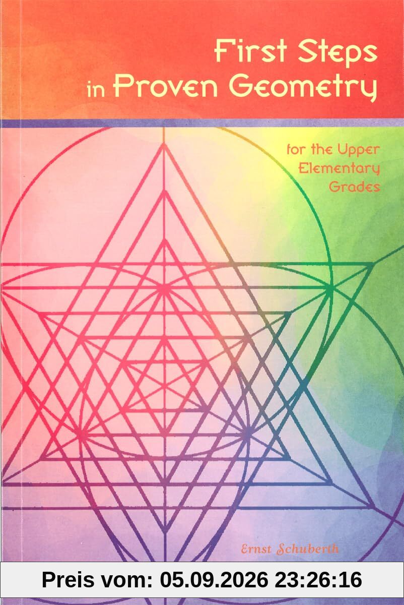 First Steps in Proven Geometry: for the Upper Elementary Grades
