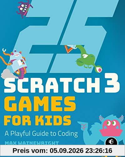 25 Scratch 3 Games for Kids: A Playful Guide to Coding