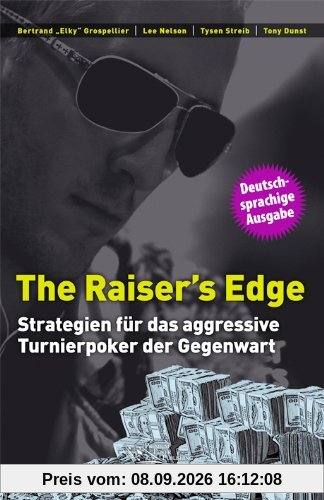 The Raiser's Edge: Strategien für das aggressive Turnierpoker der Gegenwart