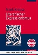 Literarischer Expressionismus (Uni-Taschenbücher M)