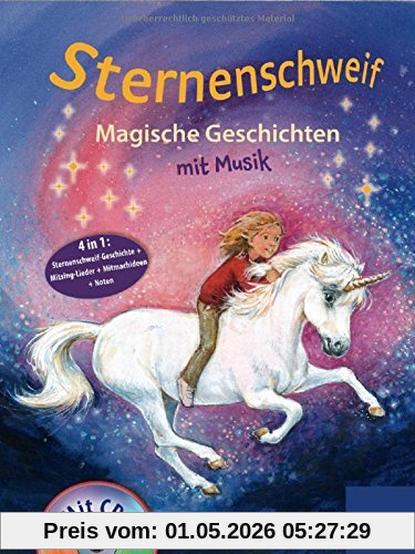 Sternenschweif - Magische Geschichten - mit Musik: 3 in 1: Sternenschweif-Geschichte + Mitsing-Lieder-CD + Noten